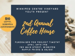 2nd Annual Youth Coffee House @ Winnipeg Centre Vineyard | Winnipeg | Manitoba | Canada