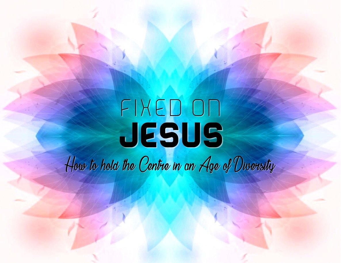 Fixed On Jesus: Circling the Centre